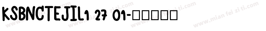 KSBNCTEJIL1 27 01字体转换